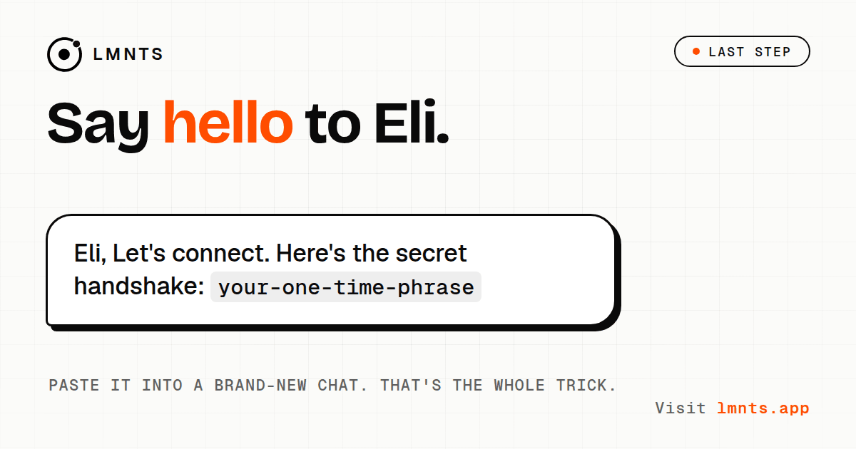 A chat message reading Eli, Let's connect. Here's the secret handshake, followed by a one-time phrase